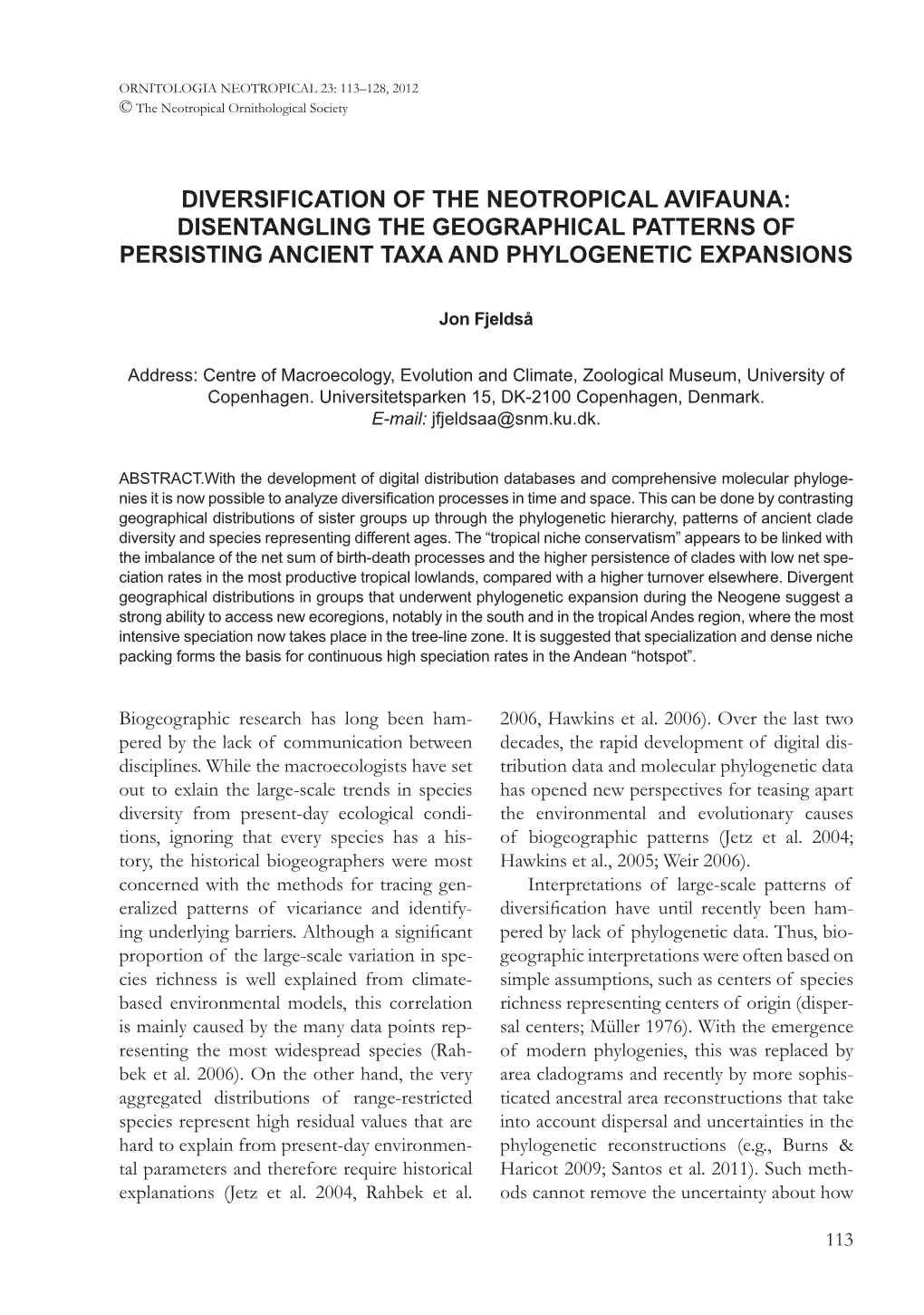 Diversification of the Neotropical Avifauna: Disentangling the Geographical Patterns of Persisting Ancient Taxa and Phylogenetic Expansions