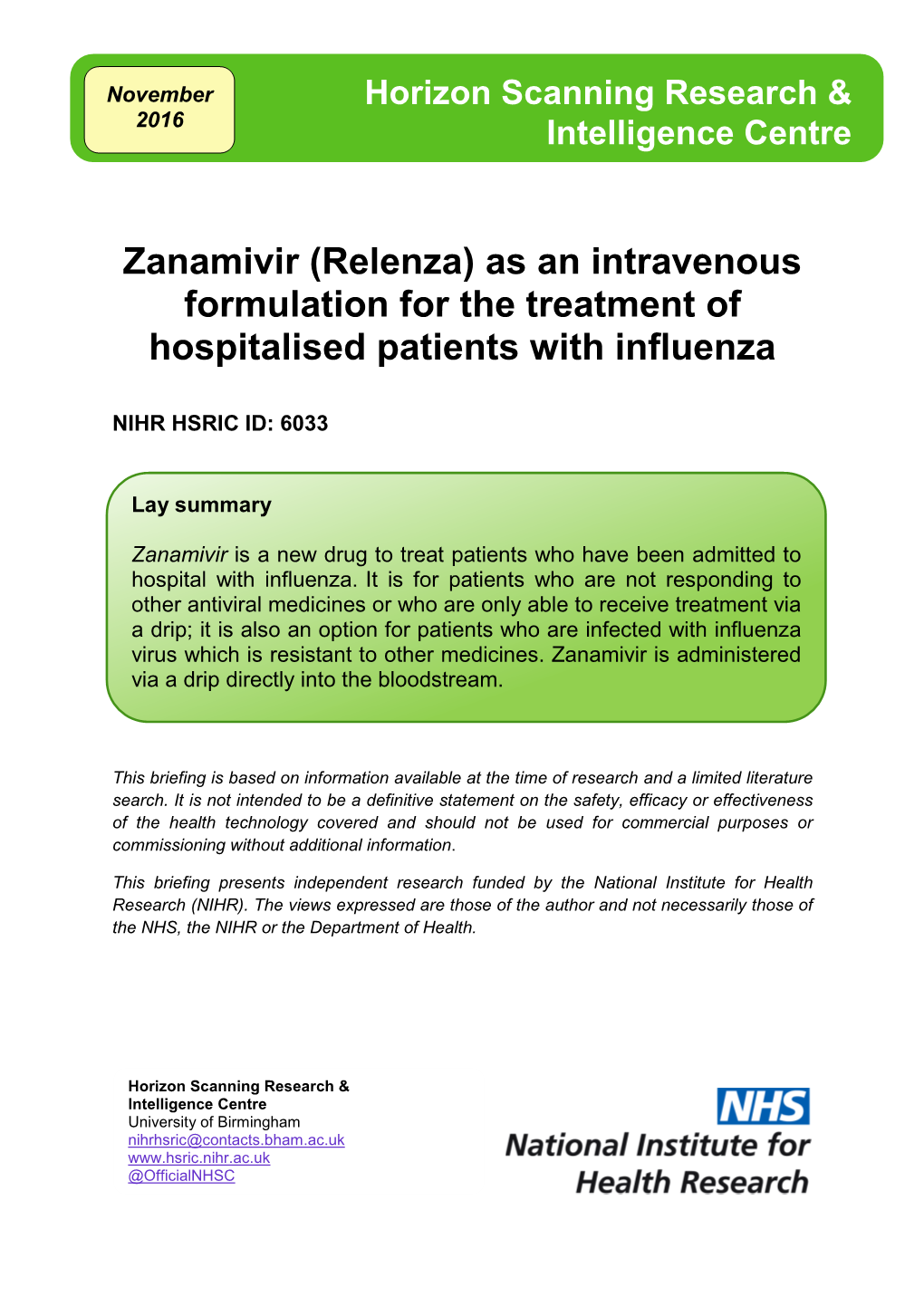 Zanamivir (Relenza) As an Intravenous Formulation for the Treatment of Hospitalised Patients with Influenza