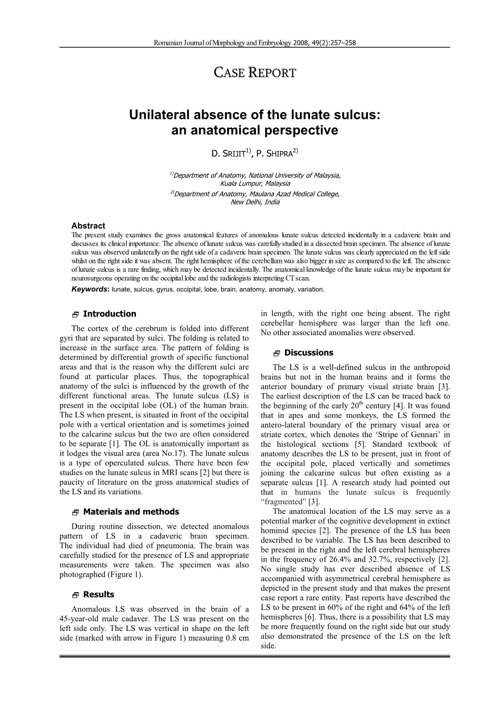 Unilateral Absence of the Lunate Sulcus: an Anatomical Perspective