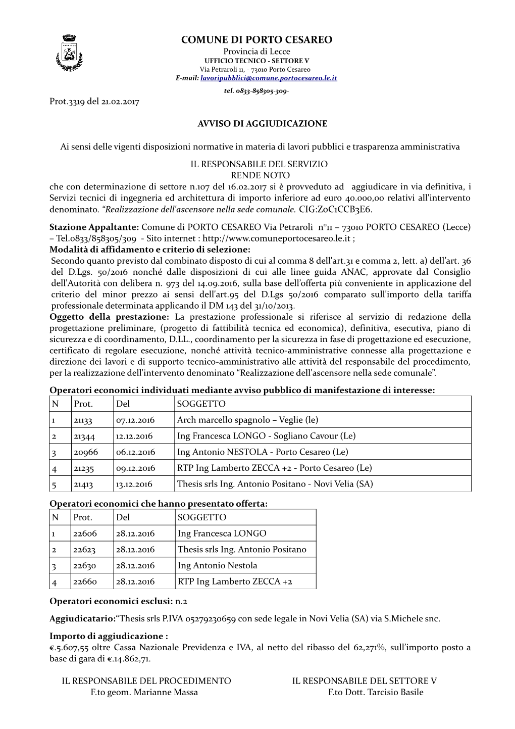 COMUNE DI PORTO CESAREO Provincia Di Lecce UFFICIO TECNICO - SETTORE V Via Petraroli 11, - 73010 Porto Cesareo E-Mail: Lavoripubblici@Comune.Portocesareo.Le.It Tel