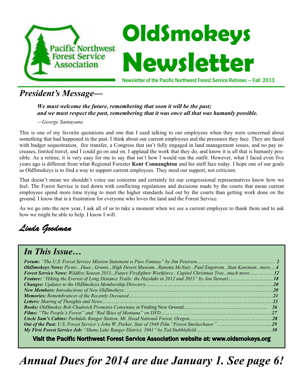 Newsletter Newsletter of the Pacific Northwest Forest Service Retirees — Fall 2013 President’S Message—