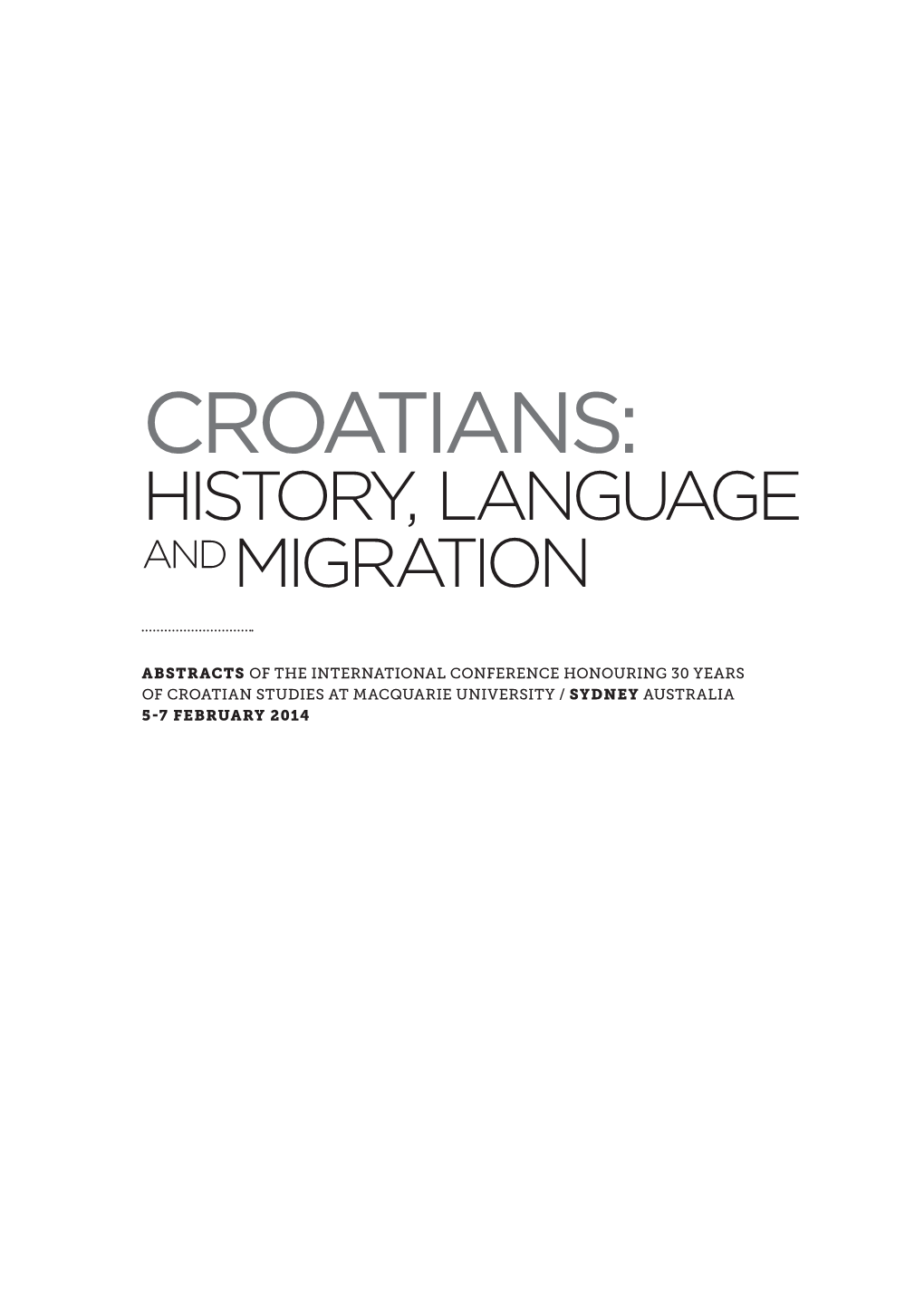 Croatians: History, Language and Migration