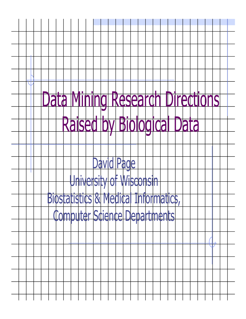 Data Mining Research Questions Raised by Biological Data