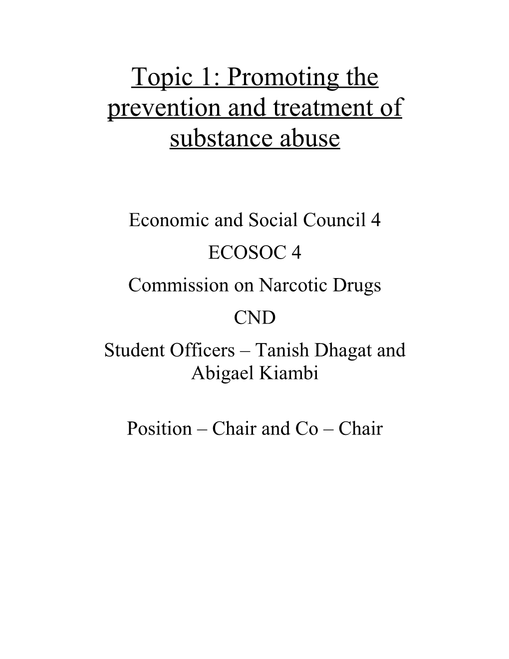 Topic 1: Promoting the Prevention and Treatment of Substance Abuse