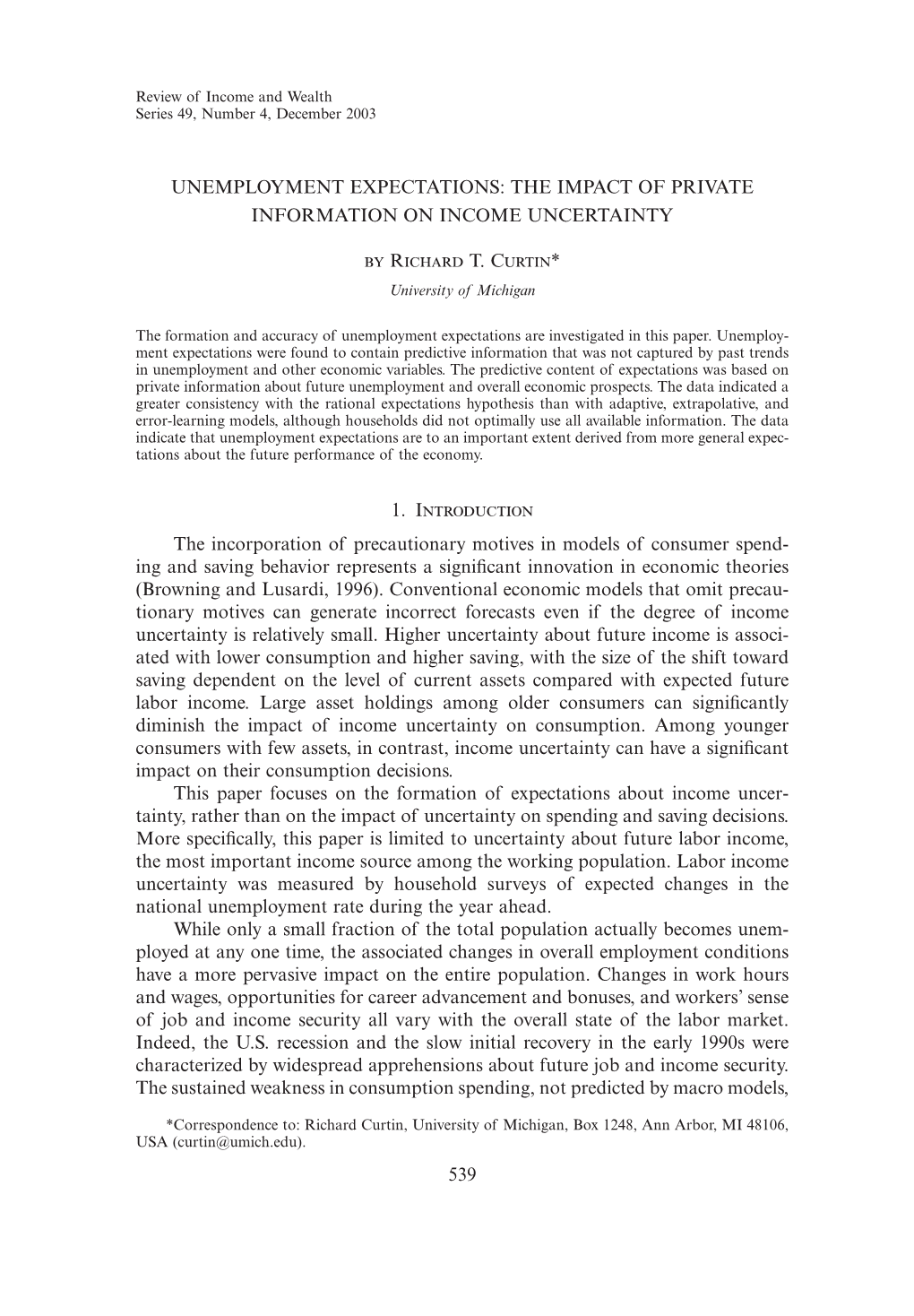 Unemployment Expectations: the Impact on Income Uncertainty