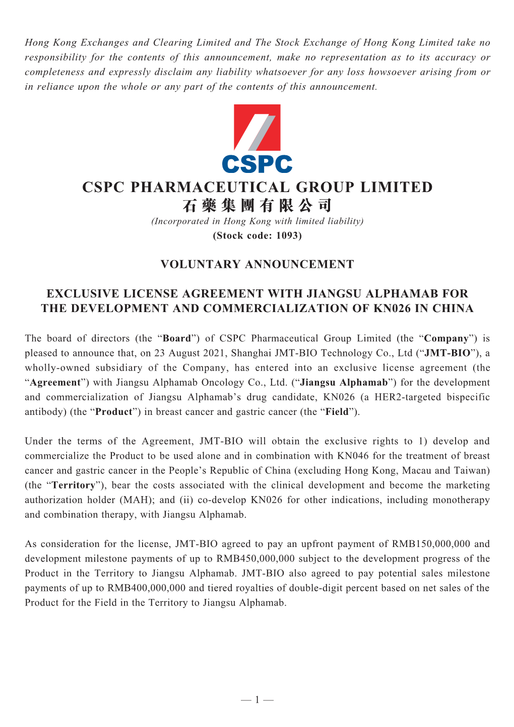 CSPC PHARMACEUTICAL GROUP LIMITED 石藥集團有限公司 (Incorporated in Hong Kong with Limited Liability) (Stock Code: 1093)