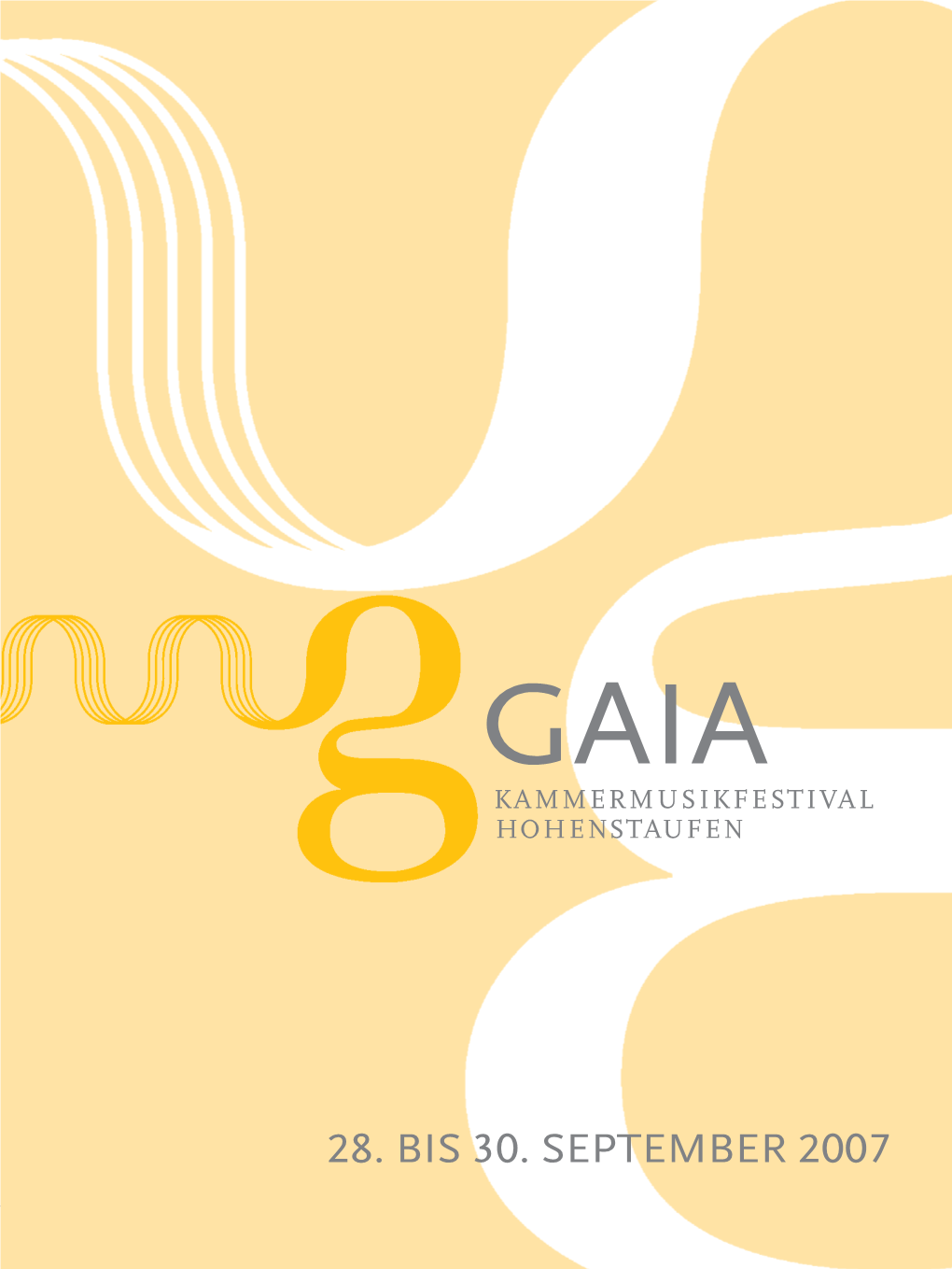 28. Bis 30. September 2007 Gaia Kammermusikfestival Hohenstaufen