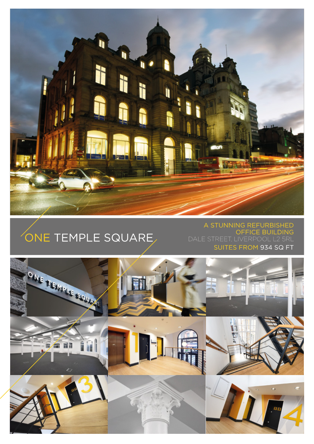 One Temple Square Dale Street, Liverpool L2 5Rl Suites from 934 Sq Ft the Building