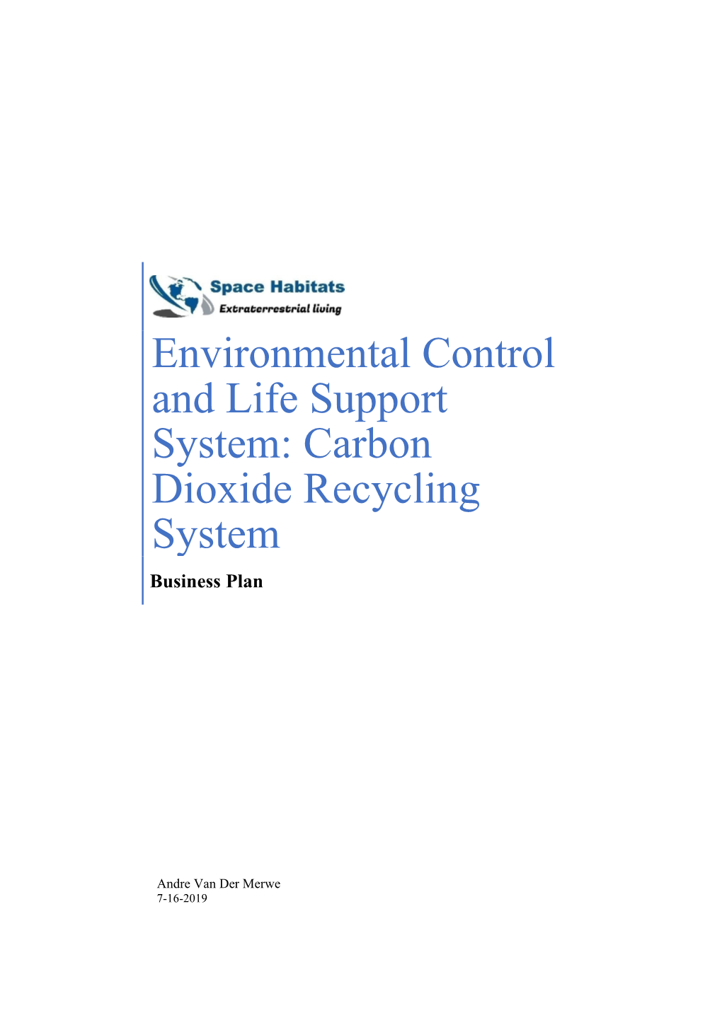 Environmental Control and Life Support System: Carbon Dioxide Recycling System