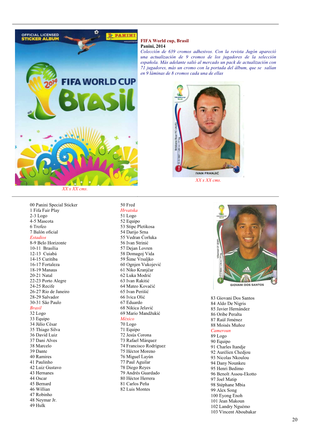 2014 FIFA World Cup Brasil