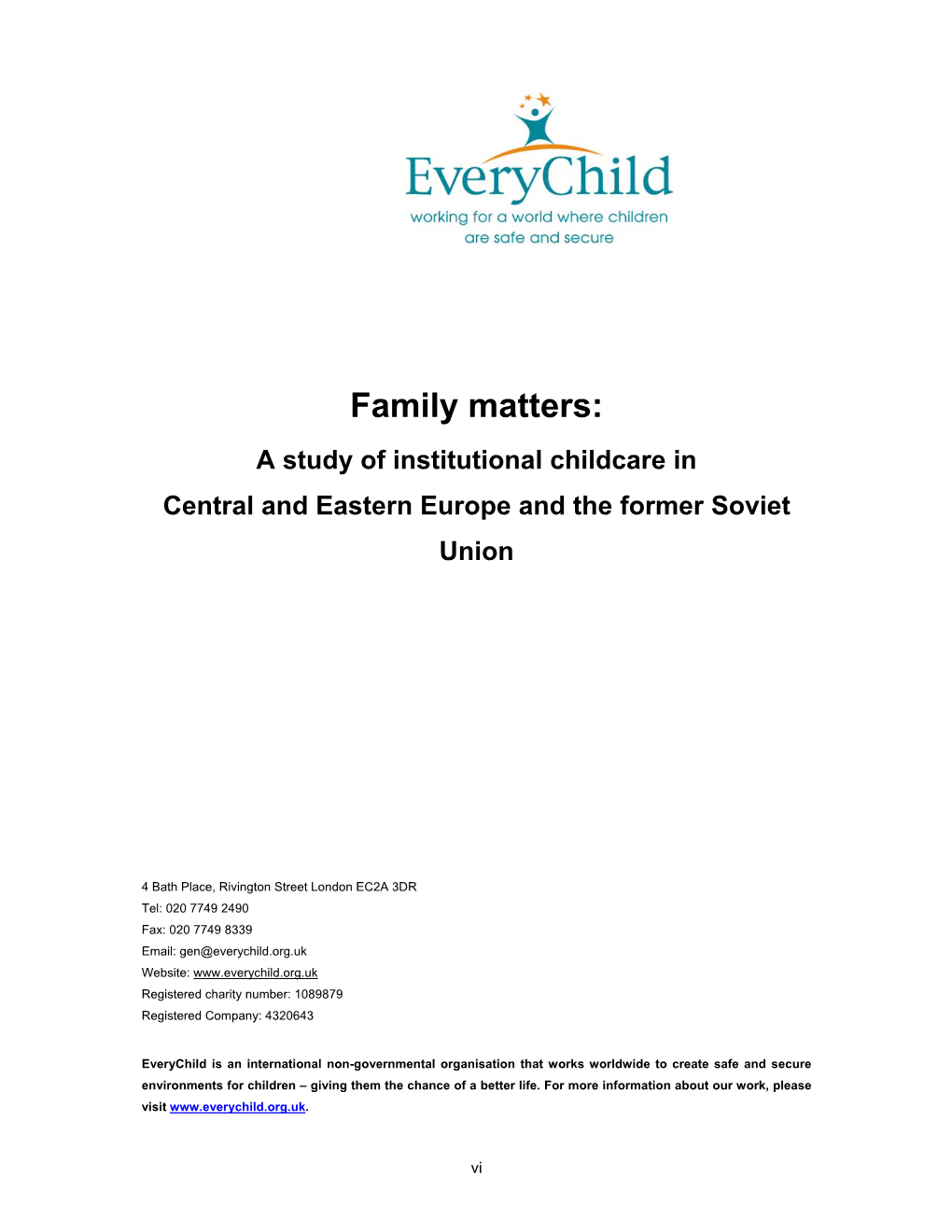 Family Matters: a Study of Institutional Childcare in Central and Eastern Europe and the Former Soviet