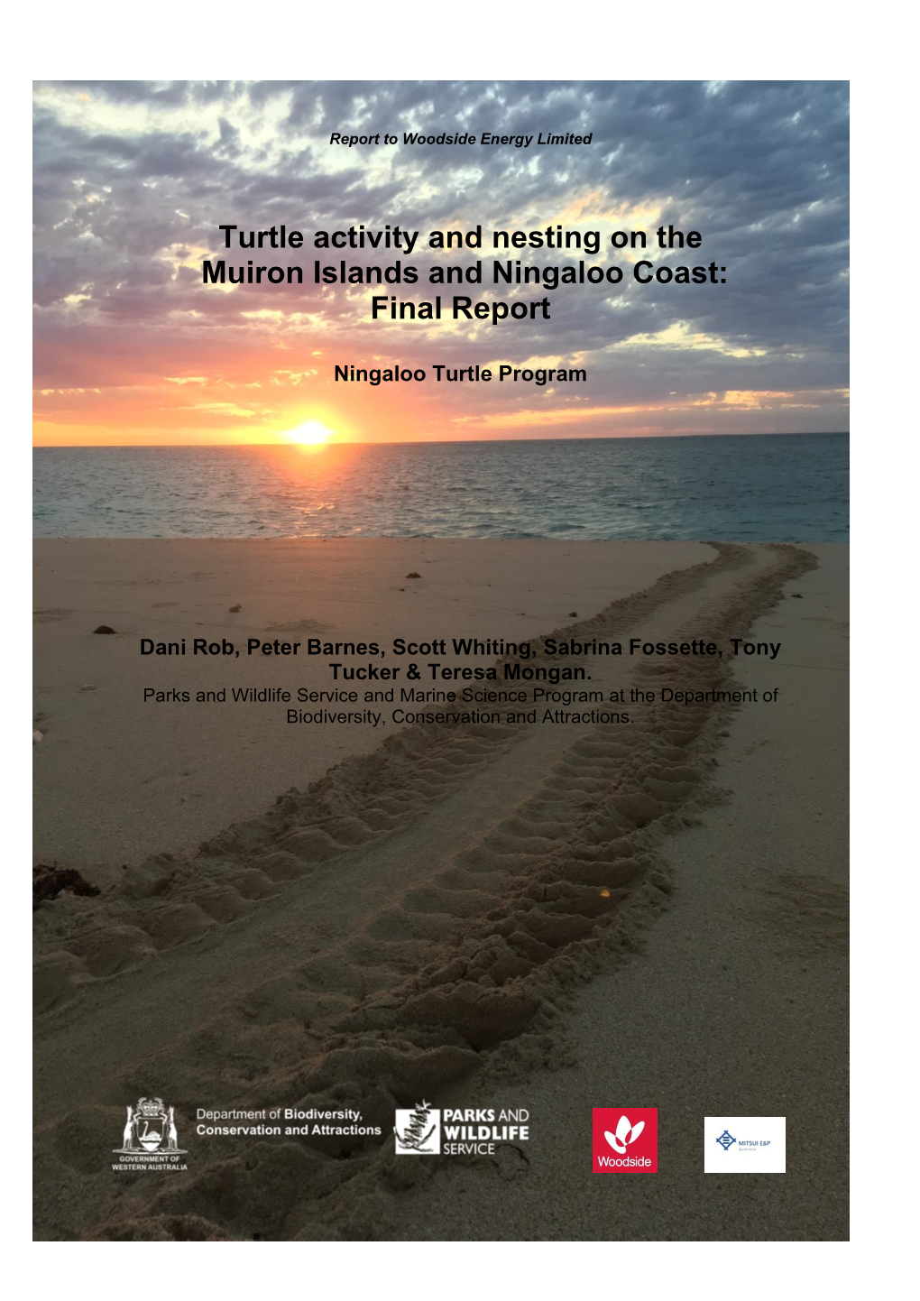 Turtle Activity and Nesting on the Muiron Islands and Ningaloo Coast: Final Report