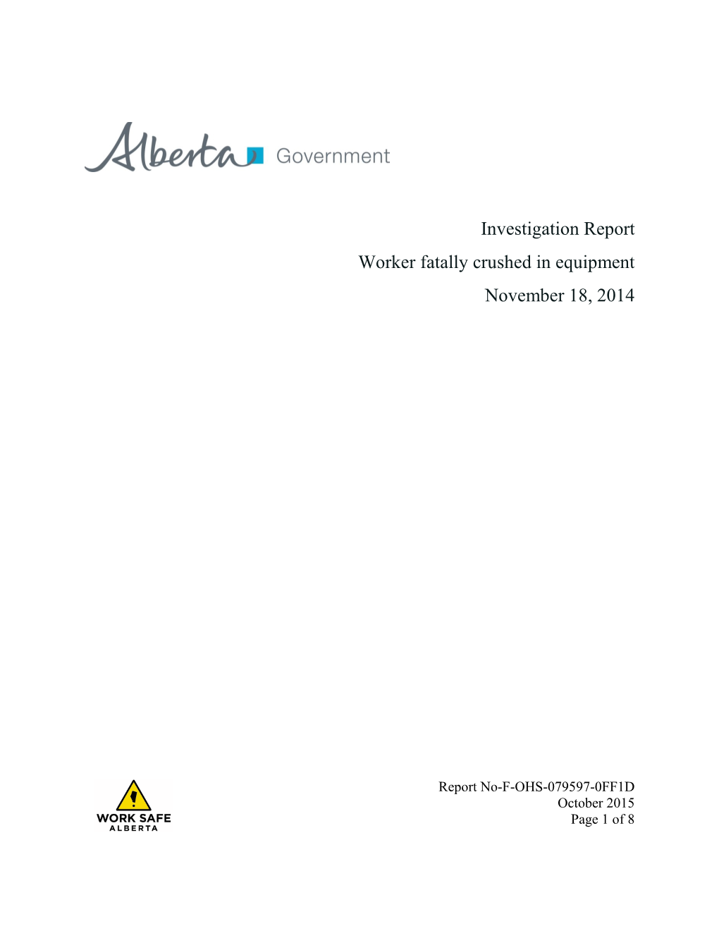 Investigation Report Worker Fatally Crushed in Equipment November 18, 2014