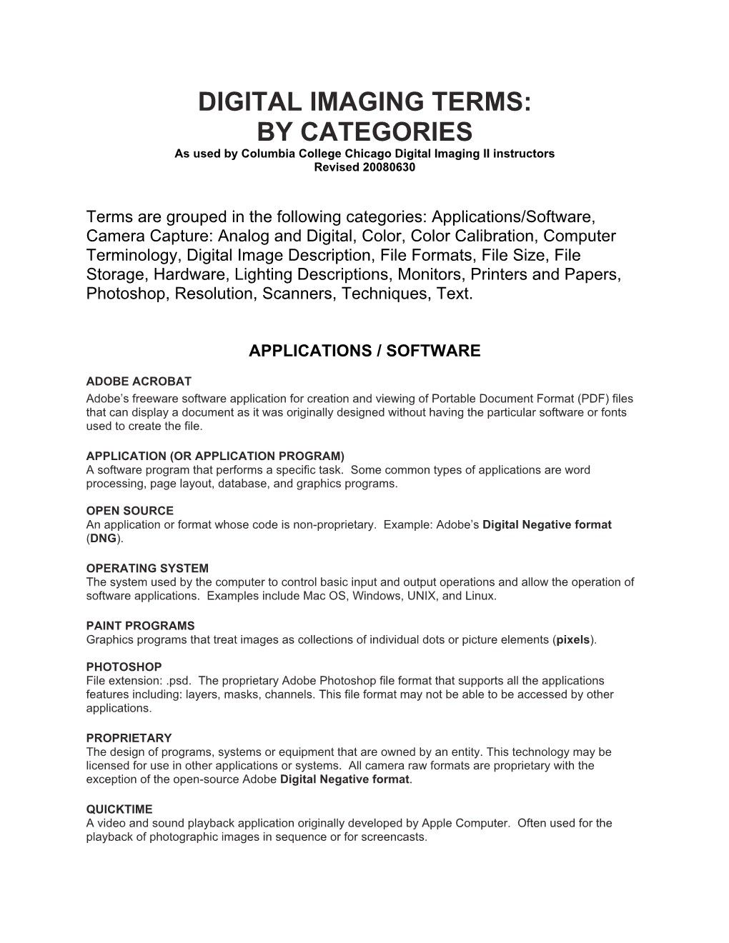DIGITAL IMAGING TERMS: by CATEGORIES As Used by Columbia College Chicago Digital Imaging II Instructors Revised 20080630
