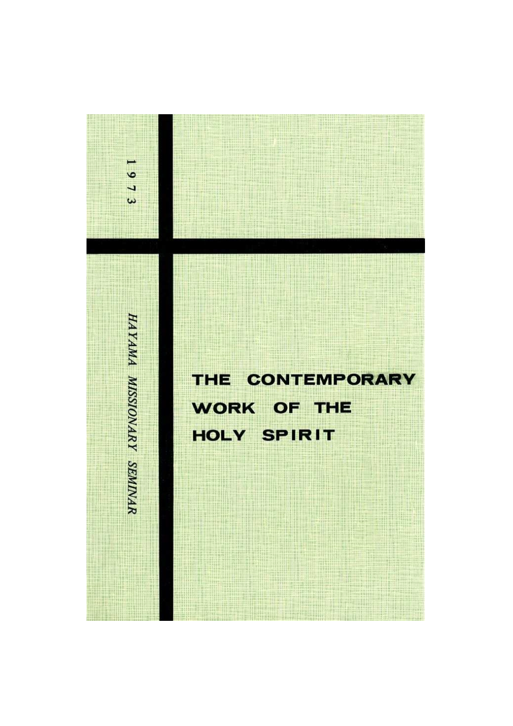 The Contemporary Work of the Holy Spirit"