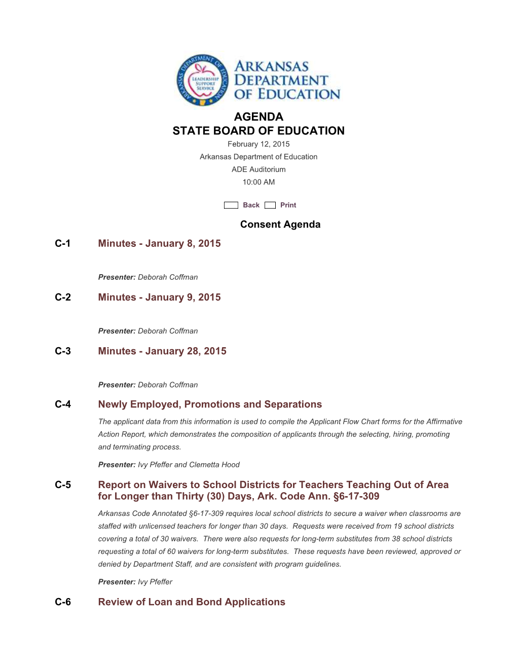 AGENDA STATE BOARD of EDUCATION February 12, 2015 Arkansas Department of Education ADE Auditorium 10:00 AM