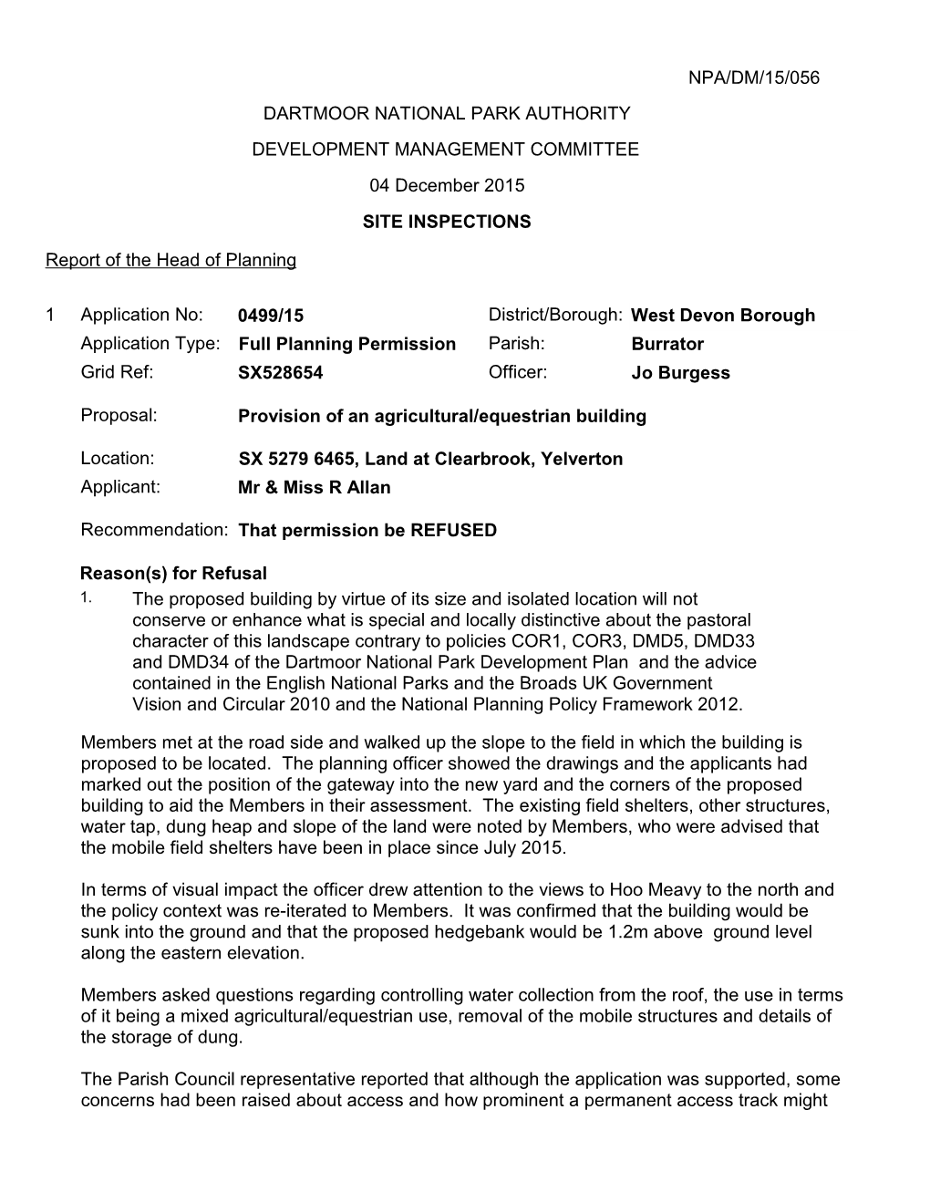 DARTMOOR NATIONAL PARK AUTHORITY 04 December 2015 SITE INSPECTIONS Report of the Head of Planning NPA/DM/15/056 DEVELOPMENT MANA