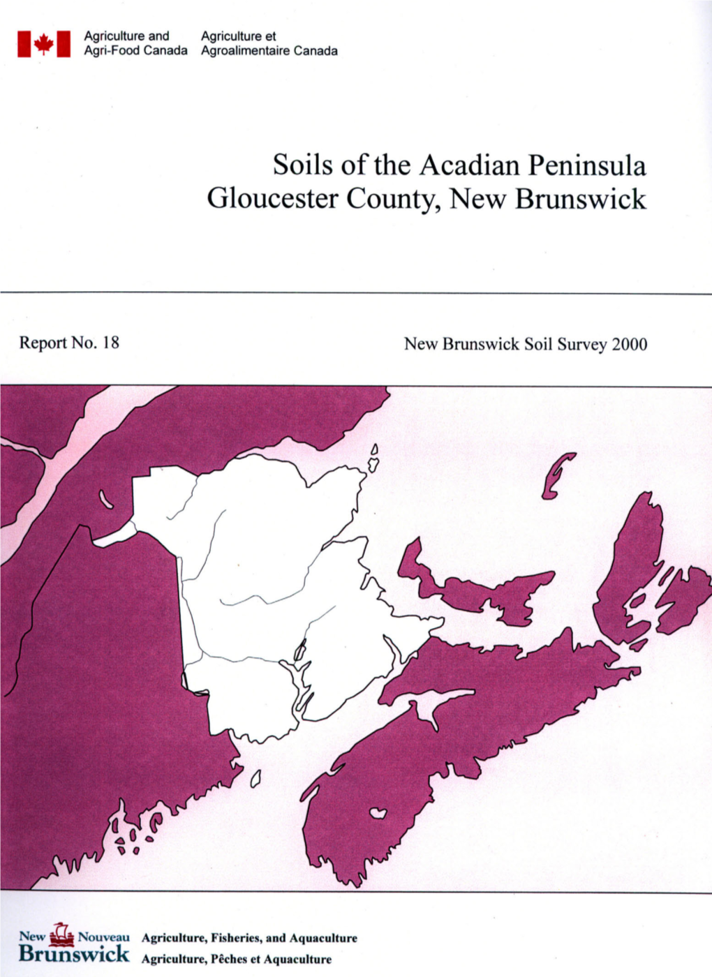 Soils Of' the Acadian Peninsula Gloucester County, New Brunswick