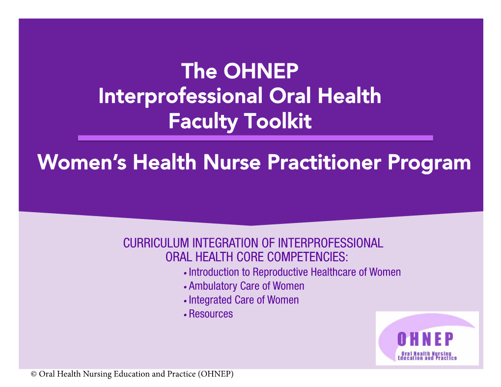 Women's Health Nurse Practitioner Program the OHNEP Interprofessional Oral Health Faculty Toolkit