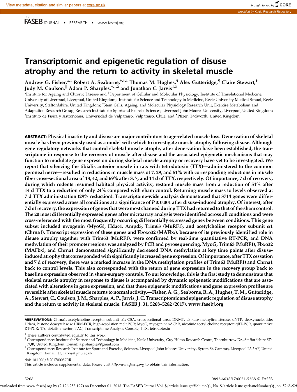 Transcriptomic and Epigenetic Regulation of Disuse Atrophy and the Return to Activity in Skeletal Muscle † ‡ § { † Andrew G