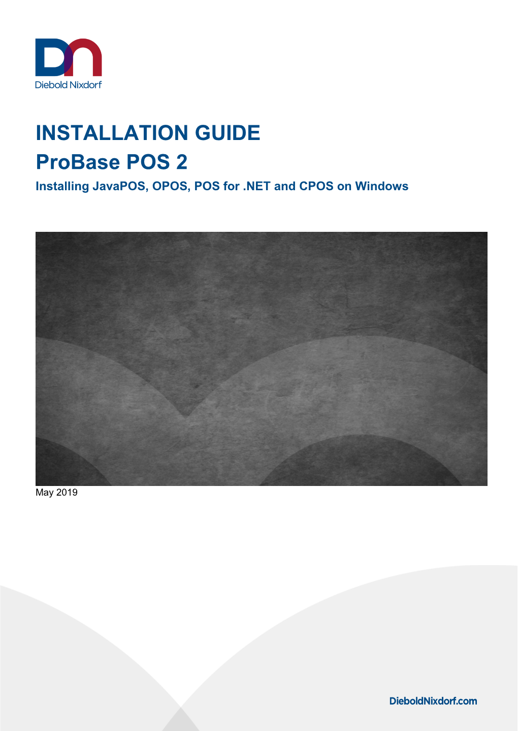 INSTALLATION GUIDE Probase POS 2 Installing Javapos, OPOS, POS for .NET and CPOS on Windows