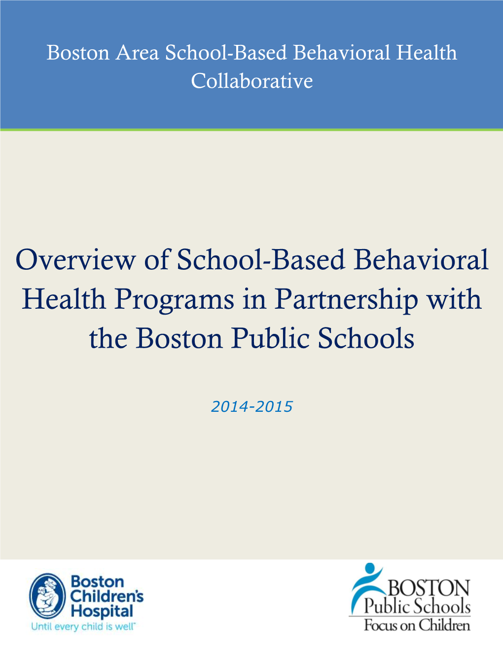 Overview of School-Based Behavioral Health Programs In