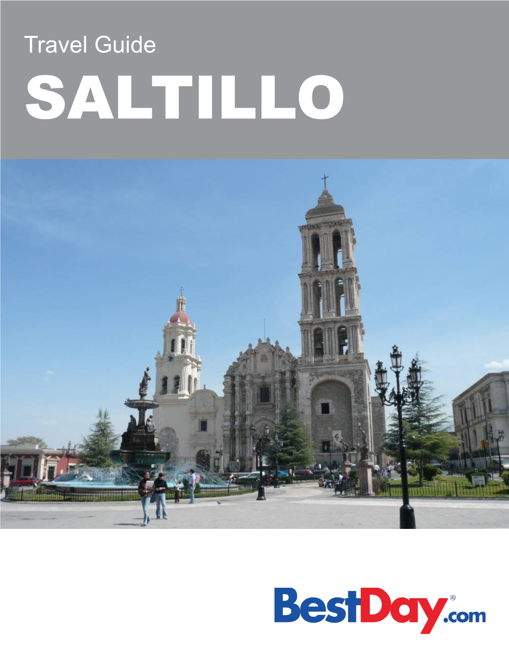 Travel Guide SALTILLO Contents