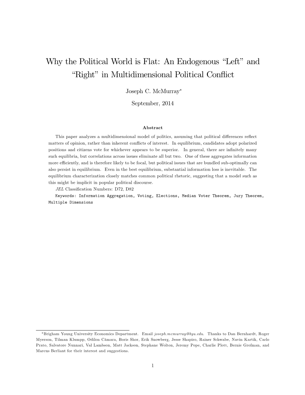An Endogenous Pleftqand Prightqin Multidimensional Political Conflict