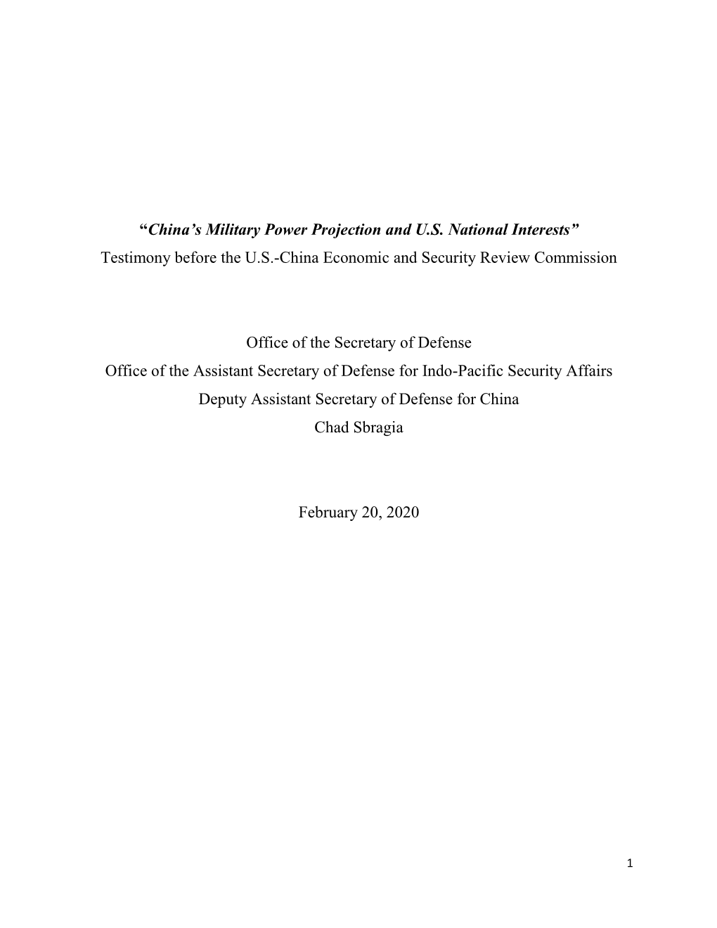 “China's Military Power Projection and U.S. National Interests” Testimony