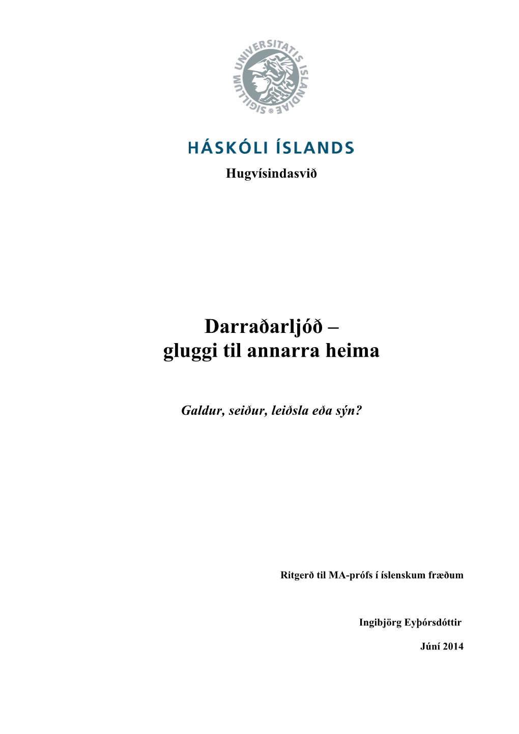 Darraðarljóð – Gluggi Til Annarra Heima