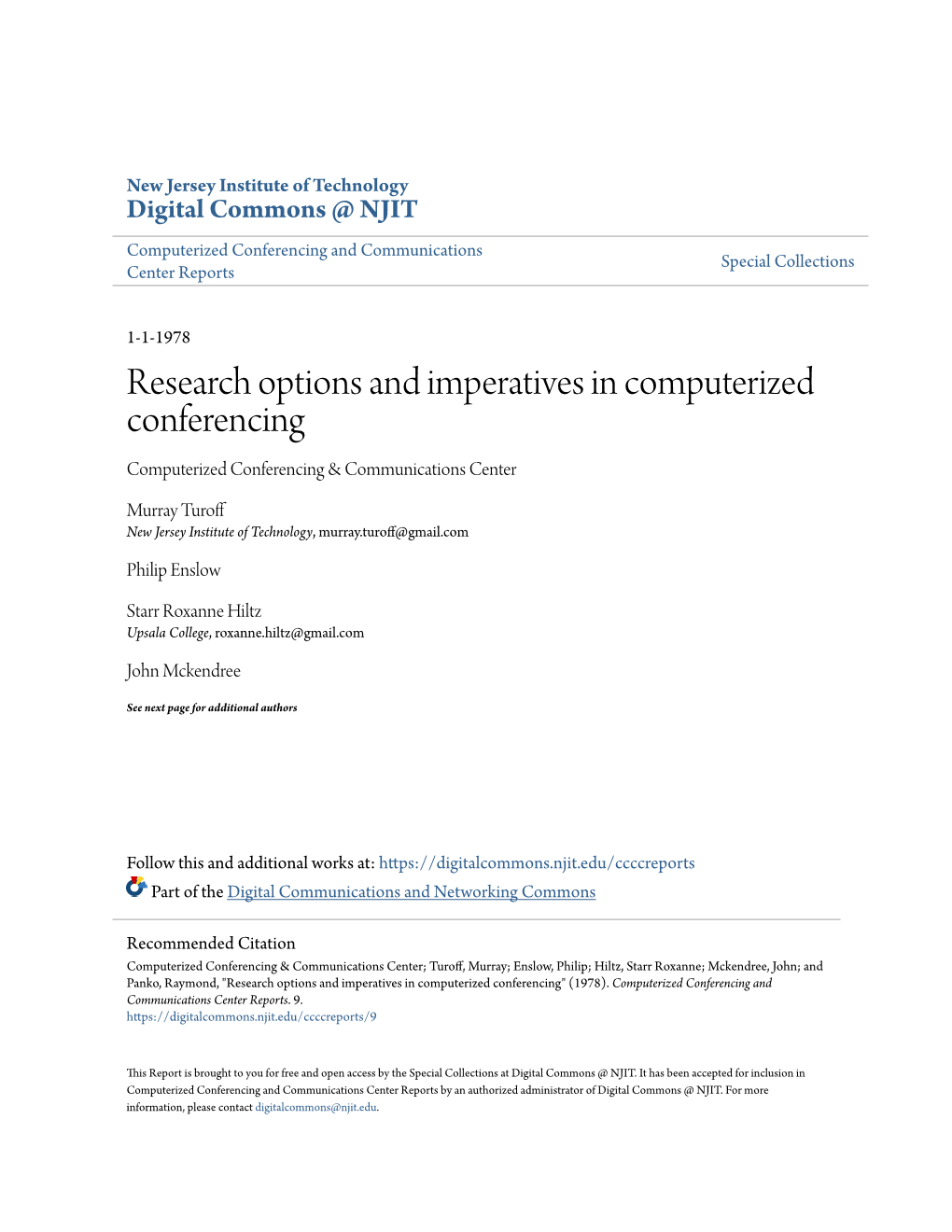 Research Options and Imperatives in Computerized Conferencing Computerized Conferencing & Communications Center