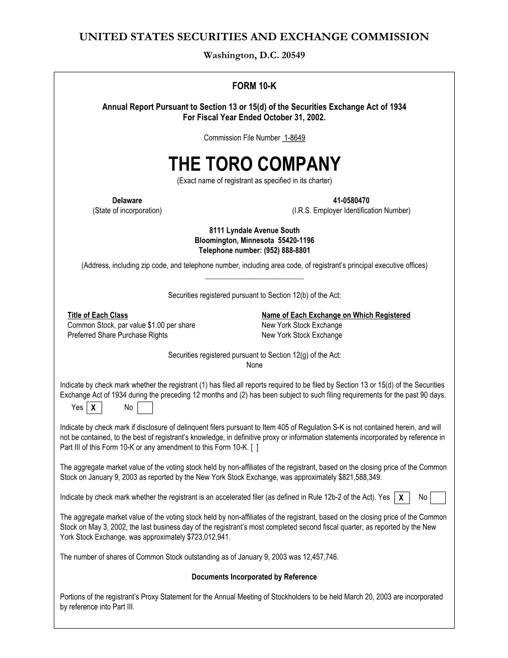 THE TORO COMPANY (Exact Name of Registrant As Specified in Its Charter)