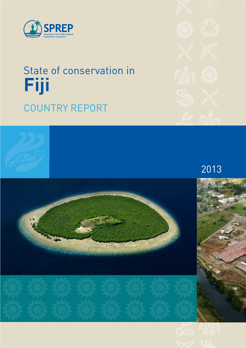 State of Conservation in Fiji COUNTRY REPORT
