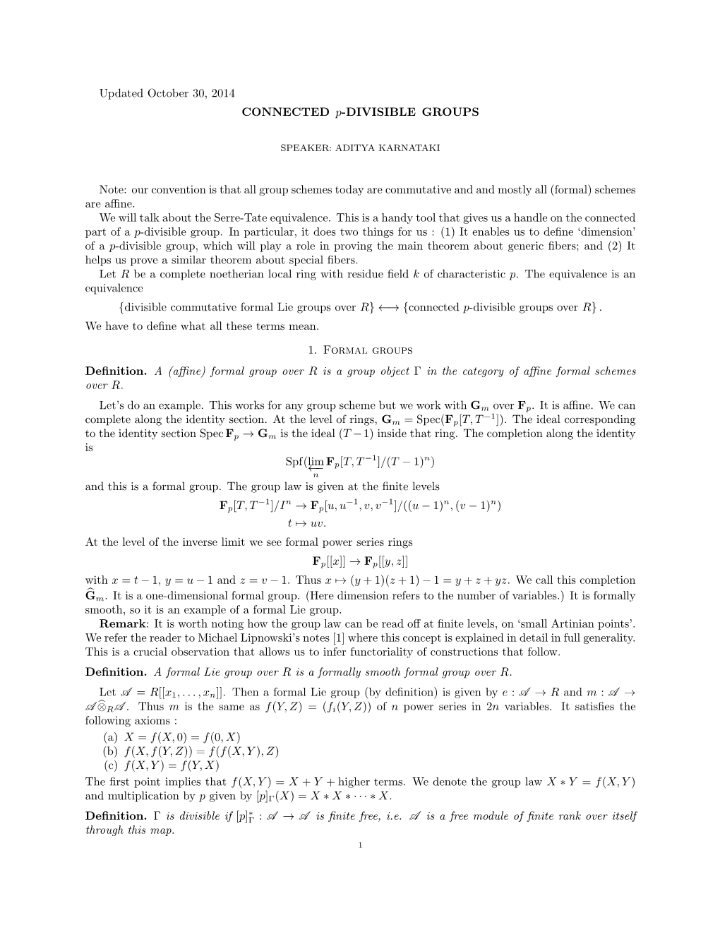 Updated October 30, 2014 CONNECTED P-DIVISIBLE GROUPS Note: Our Convention Is That All Group Schemes Today Are Commutative and A