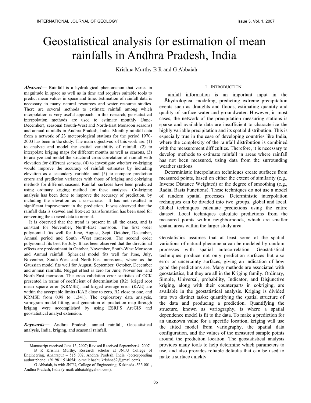 Geostatistical Analysis for Estimation of Mean Rainfalls in Andhra Pradesh, India Krishna Murthy B R and G Abbaiah