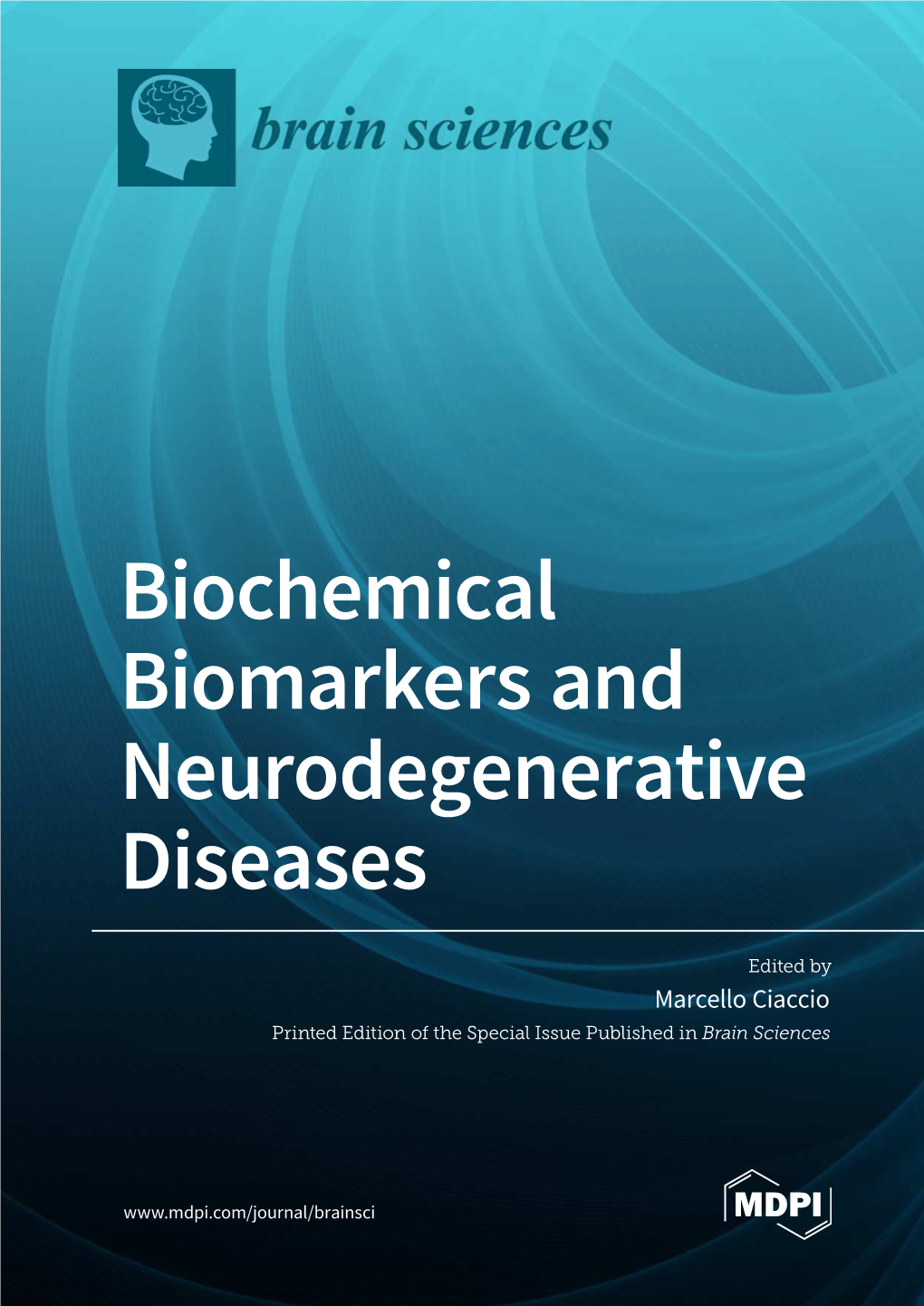 Biochemical Biomarkers and Neurodegenerative Diseases