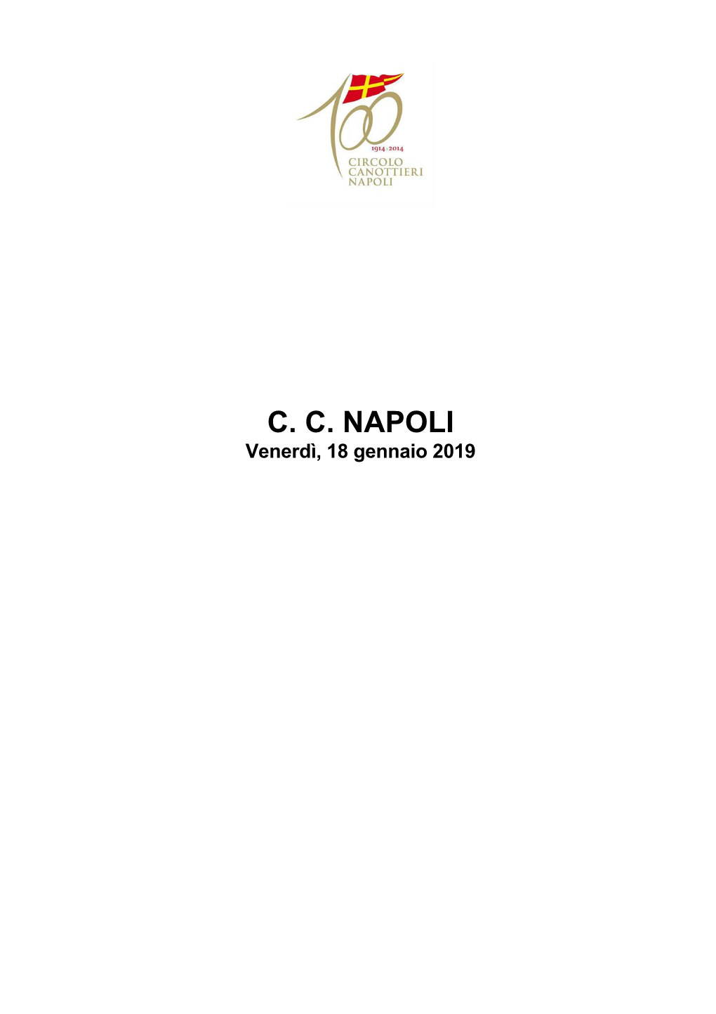 C. C. NAPOLI Venerdì, 18 Gennaio 2019 C