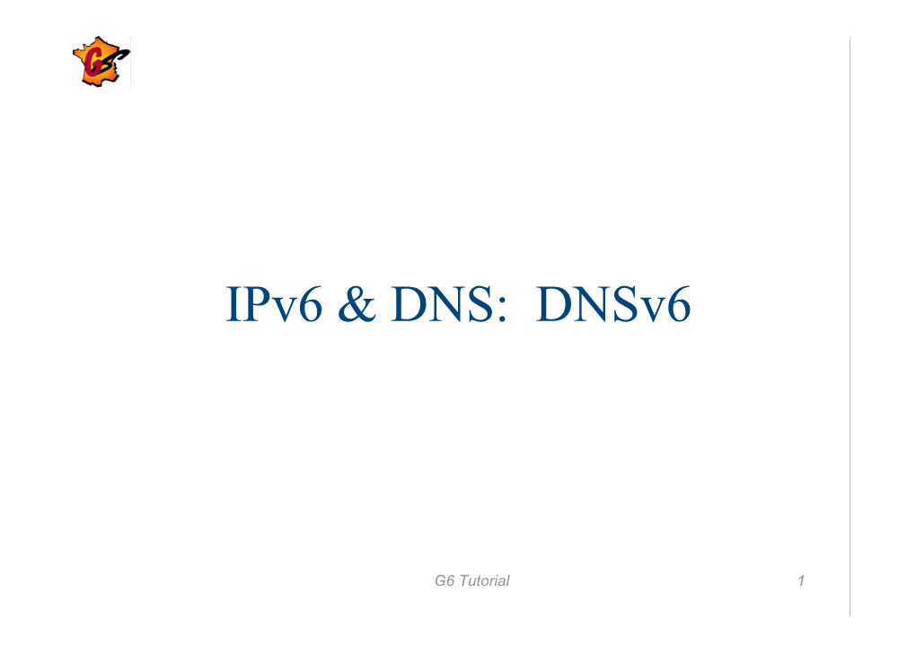 Ipv6 & DNS: Dnsv6