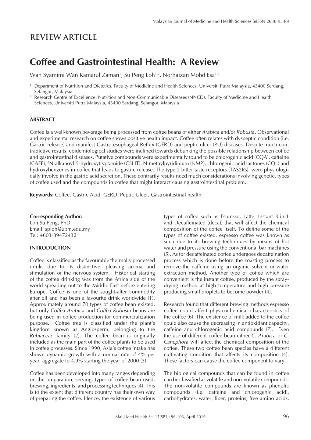 Coffee and Gastrointestinal Health: a Review Wan Syamimi Wan Kamarul Zaman1, Su Peng Loh1,2, Norhaizan Mohd Esa1,2