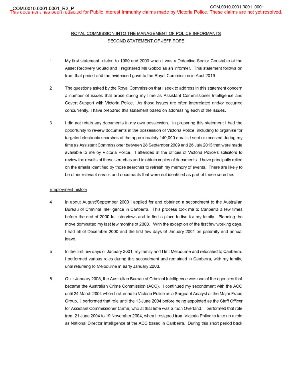 COM.0010.0001.0001 R2 P COM.0010,0001.0001 0001 This Uugument Has Been Leuacted for Public Interest Immunity Claims Made by Victoria Police