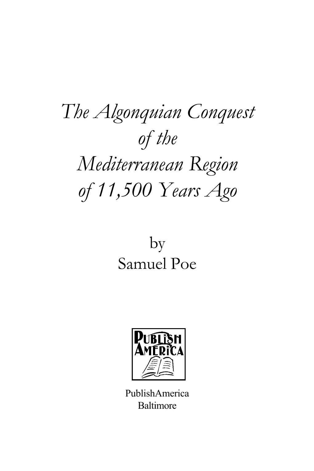 The Algonquian Conquest of the Mediterranean Region of 11,500 Years Ago