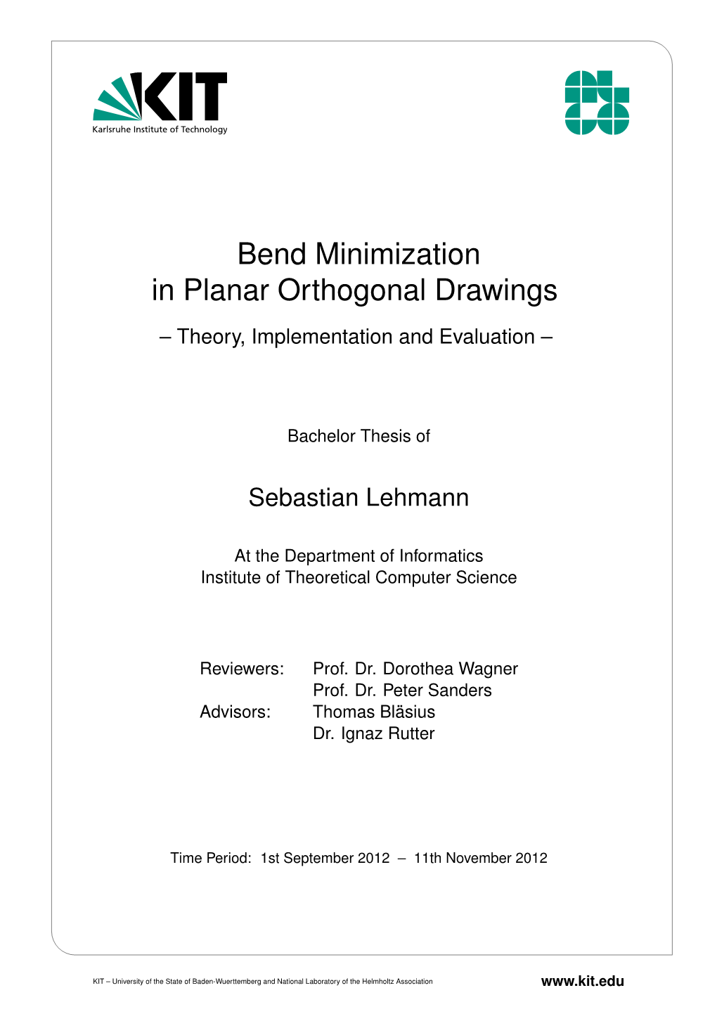 Bend Minimization in Planar Orthogonal Drawings