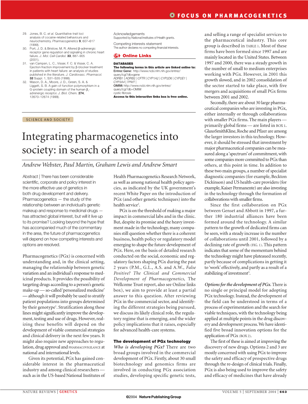 Integrating Pharmacogenetics Into Society: in Search of a Model
