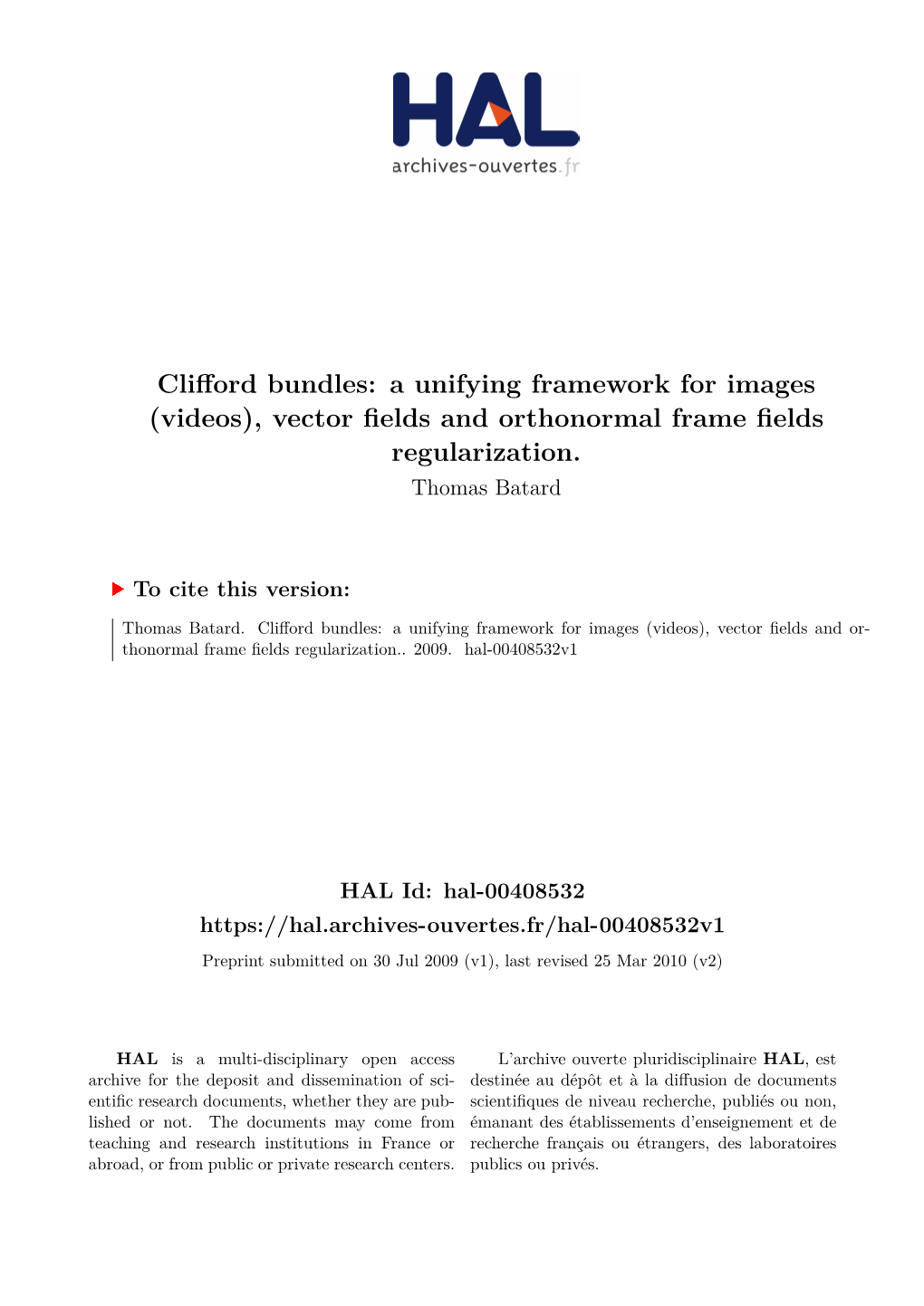 Clifford Bundles: a Unifying Framework for Images (Videos), Vector Fields and Orthonormal Frame Fields Regularization