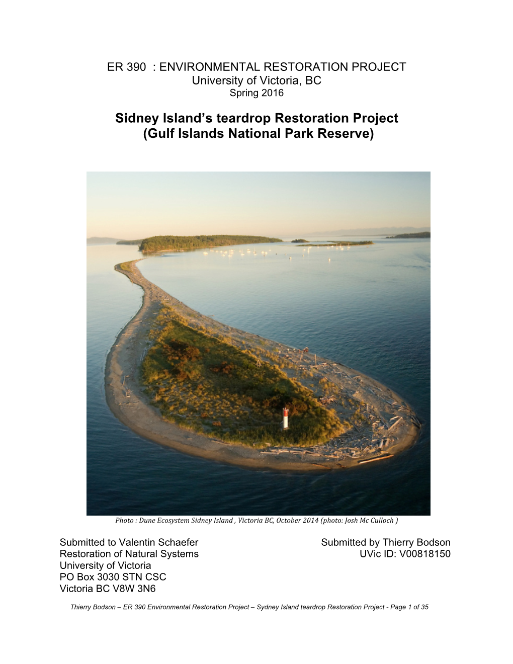 Sidney Island's Teardrop Restoration Project (Gulf Islands National Park