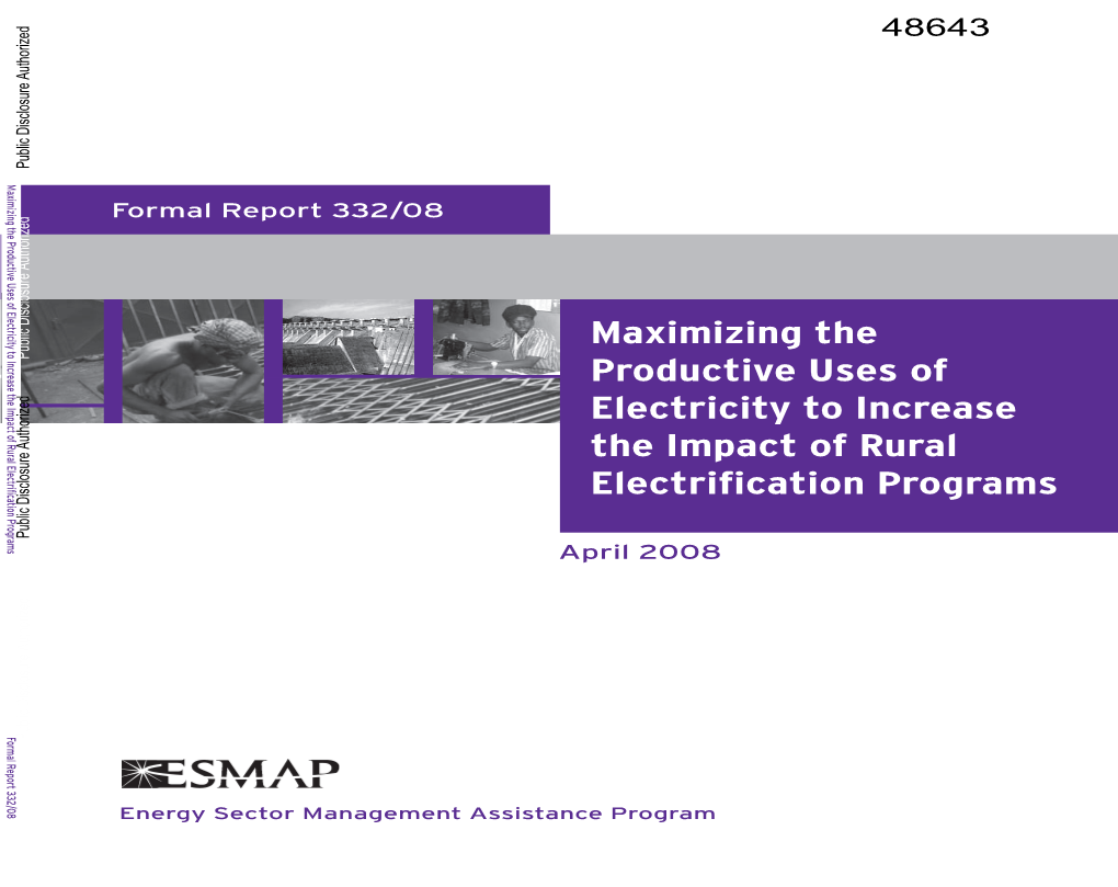 Maximizing the Productive Uses of Electricity to Increase the Impact of Rural Electriﬁ Cation Programs