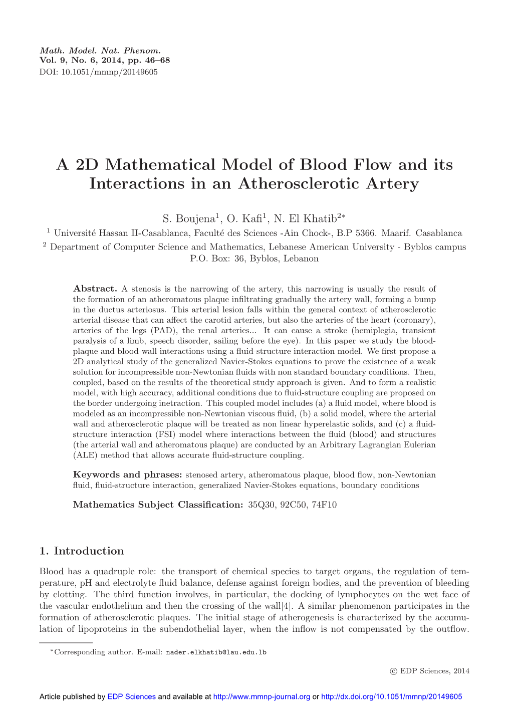 A 2D Mathematical Model of Blood Flow and Its Interactions in an Atherosclerotic Artery