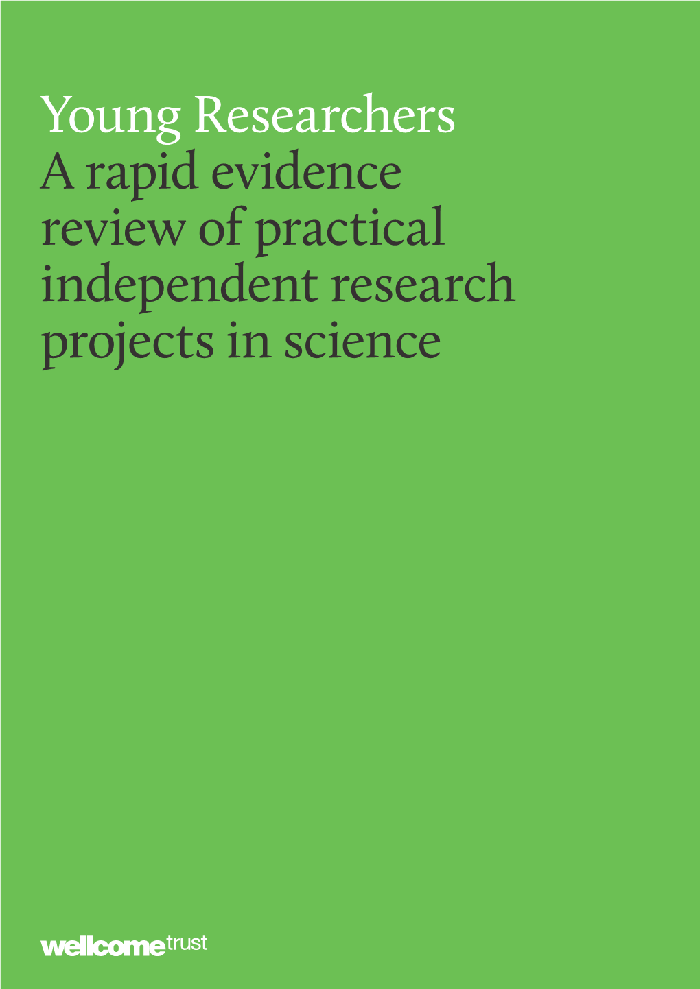 A Rapid Evidence Review of Practical Independent Research Projects in Science