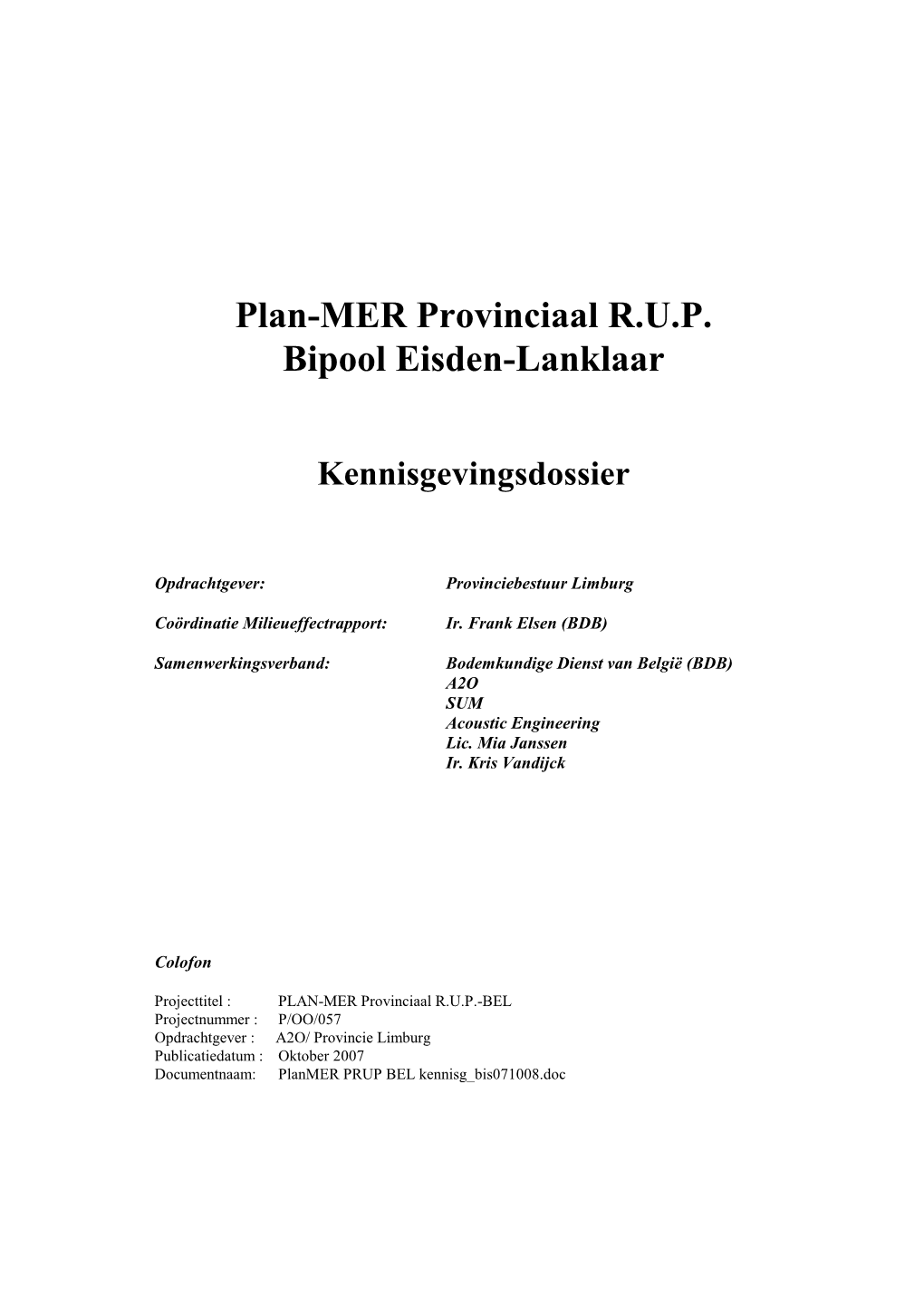 Plan-MER Provinciaal R.U.P. Bipool Eisden-Lanklaar