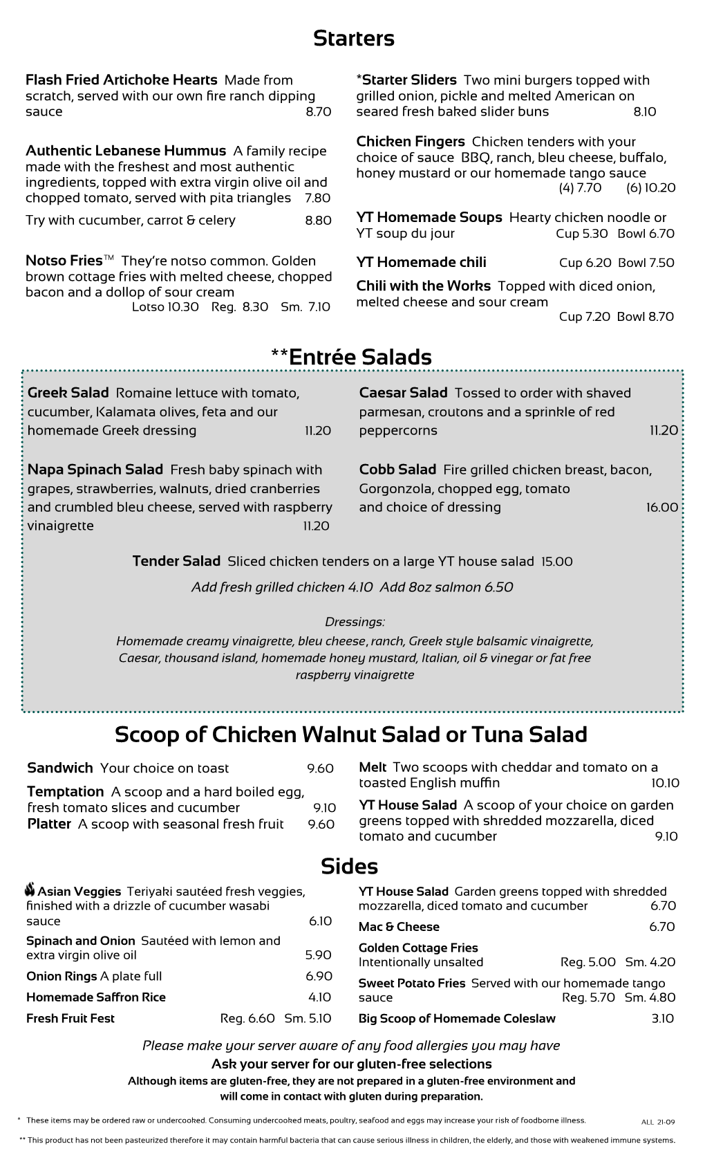 Starters **Entrée Salads 11.20 Sides Scoop of Chicken Walnut Salad Or